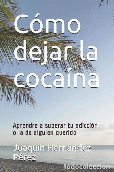 Livros em segunda m&atilde;o: C&oacute;mo dejar la coca&iacute;na- 9798614942694