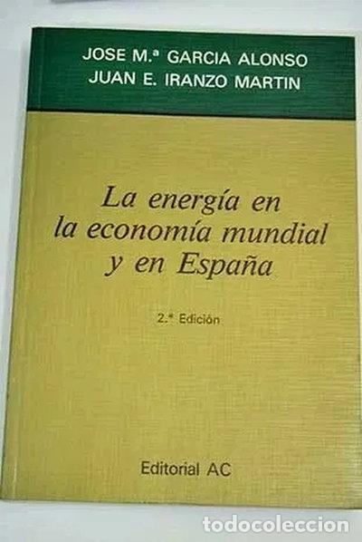 Libri di seconda mano: La energ&iacute;a en la econom&iacute;a mundial y en Espa&ntilde;a- 9788472880344