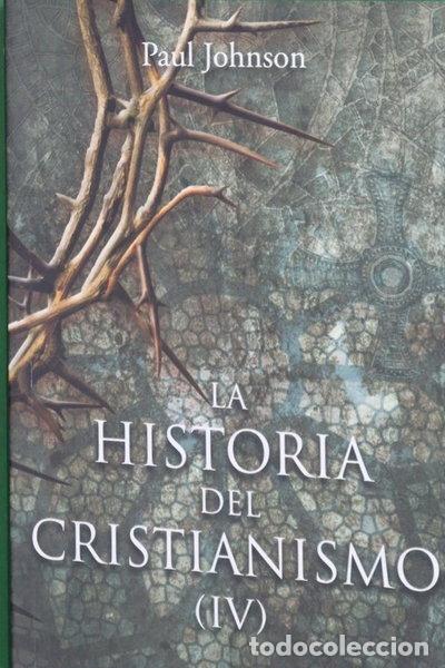 books: La Historia Del Cristianismo: Iv. La Sociedad Total Y Sus Enemigos (1054-1500...- 9788466383073