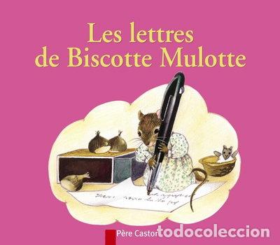Libros: Les lettres de Biscotte Mulotte- 9782081624993