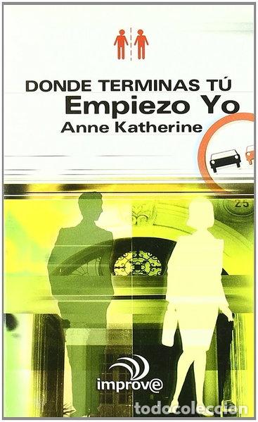 Libros: Donde terminas t&uacute;, empiezo yo- 9788441411494
