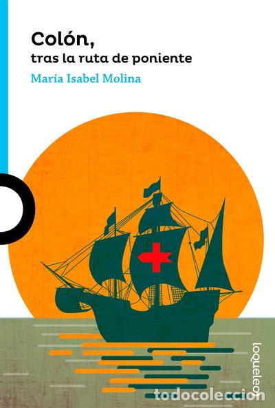 B&uuml;cher: Col&oacute;n, tras la ruta de poniente- 9788491222200