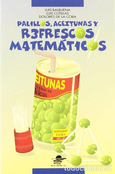 B&uuml;cher: Palillos, aceitunas y refrescos matem&aacute;ticos- 9788449700125