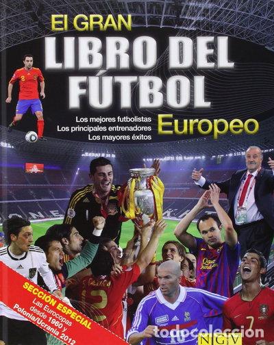 Libros: Gran Libro Del F&uacute;tbol Europeo- 9783625001744