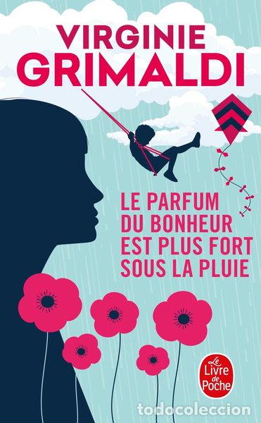 Livres: Le parfum du bonheur est plus fort sous la pluie- 9782253088110