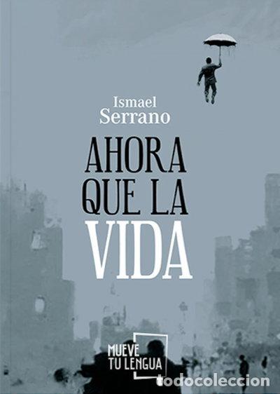 B&uuml;cher: Ahora que la vida- 9788494398933