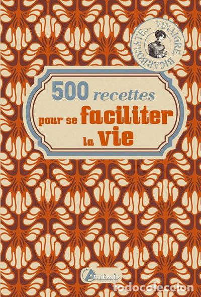 Libros: 500 recettes pour se faciliter la vie- 9782816003918