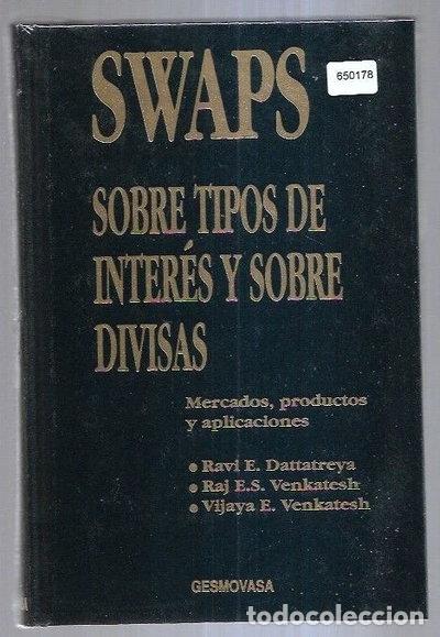 Libros: Swaps sobre tipos de inter&eacute;s y sobre divisas- 9788486900120
