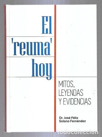 Libri di seconda mano: El reuma hoy. Mitos, leyendas y evidencias- 9788460839477
