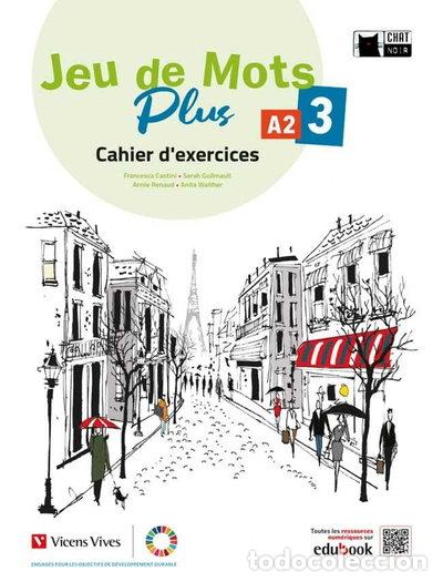 Libros: Jeu de Mots Plus 3 Cahier d'exercices- 9788468284521