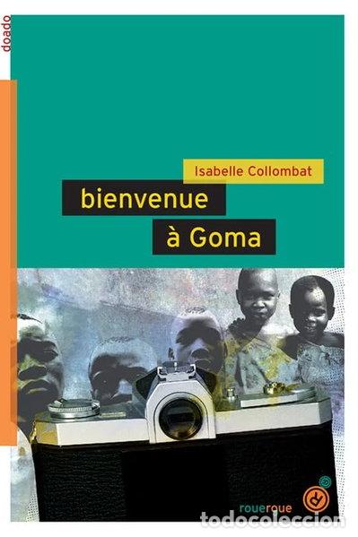 B&uuml;cher: Bienvenue &agrave; Goma- 9782841569182