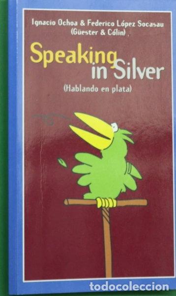 books: Speaking in Silver (Hablando en plata)- 9788484600602