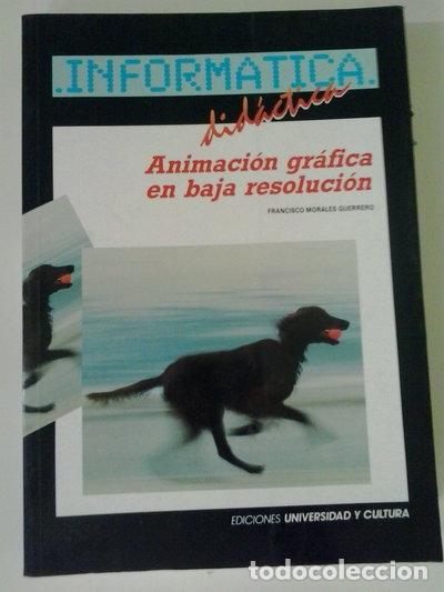 B&uuml;cher: Animaci&oacute;n gr&aacute;fica en baja resoluci&oacute;n- 9788478320530