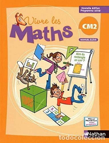 Libros: Vivre les maths CM2, Manuel: Programme 2008- 9782091220758