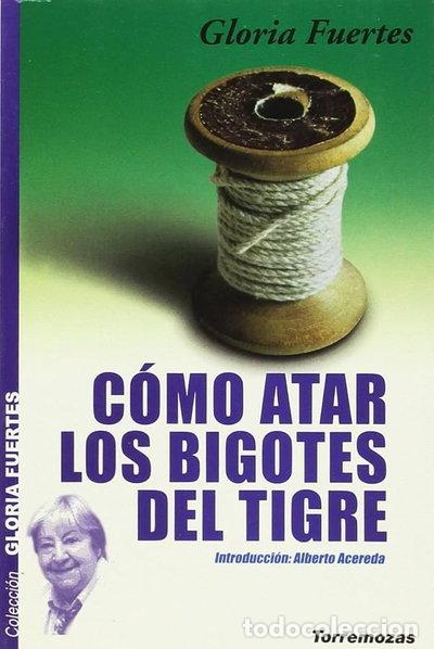 Libros: C&oacute;mo atar los bigotes del tigre- 9788478392704 - Foto 1
