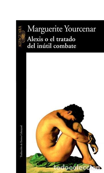 Libros: Alexis o el tratado del in&uacute;til combate- 9788420422015 - Foto 1