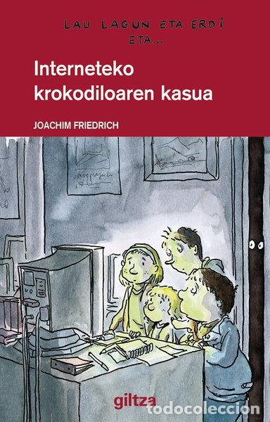Livres: Interneteko krokodiloaren kasua- 9788481189506