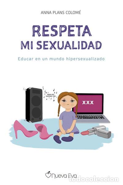 Libros: Respeta mi sexualidad- 9788412244939