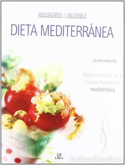 B&uuml;cher: Dieta mediterr&aacute;nea, adelgazante y saludable- 9788466211710