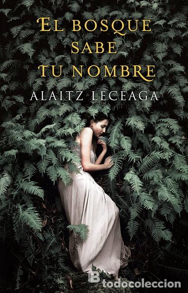 B&uuml;cher: El bosque sabe tu nombre- 9788466662925