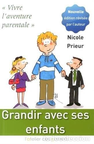Libros: Grandir avec ses enfants: Vivre l'aventure parentale- 9782954560519