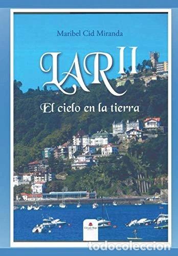 Libros: Lar II: El cielo en la tierra- 9788413049991