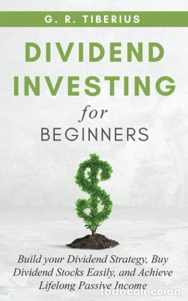 Libros: Dividend Investing for Beginners- 9798541466690