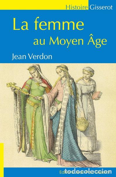 Libros: La femme au Moyen &Acirc;ge- 9782755807608
