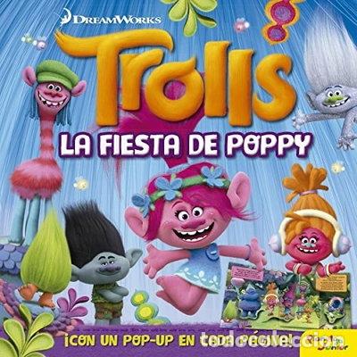 Libros: Trolls. La fiesta de Poppy. Libro pop-up- 9788408172383