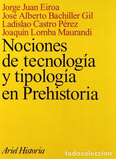 Libros: Nociones de tecnolog&iacute;a y tipolog&iacute;a en Prehistoria- 9788434466166