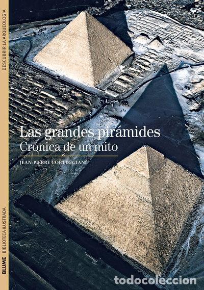 Libros: Las grandes pir&aacute;mides: Cr&oacute;nica de un mito- 9788480769327