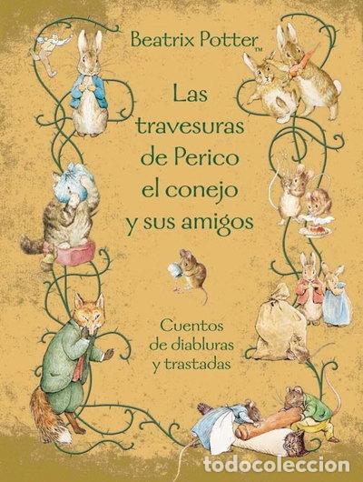 Libros: Las travesuras de Perico el conejo y sus amigos- 9788448831165