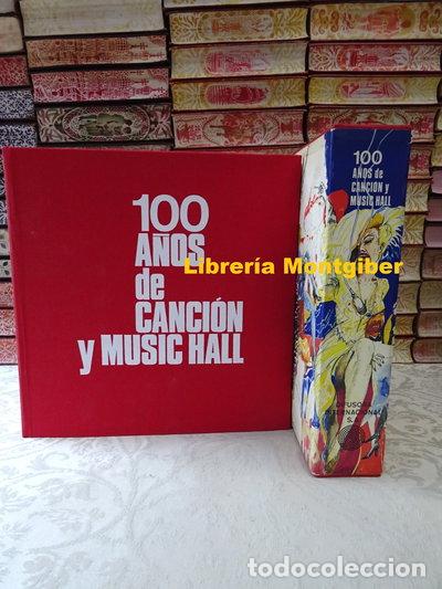 Libros: 100 a&ntilde;os de canci&oacute;n y music hall- 9788473680202