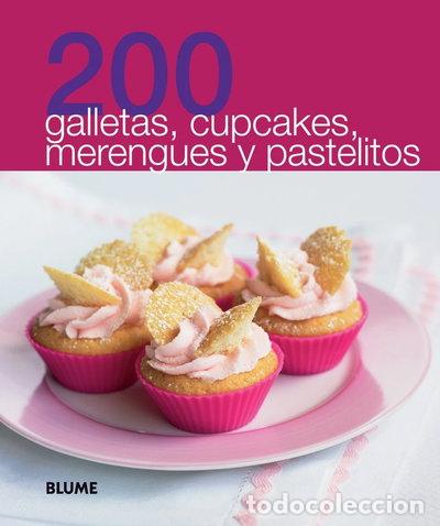 Libros: 200 galletas, cupcakes, merengues y pastelitos- 9788480769914