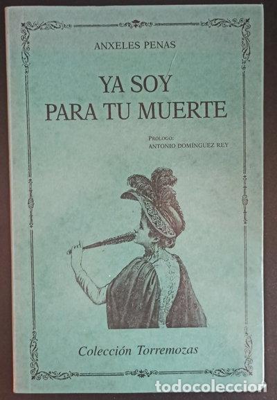 Libros: Ya soy para tu muerte- 9788478392360