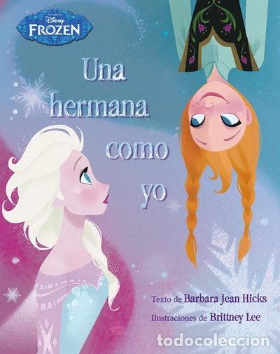B&uuml;cher: Frozen. Una hermana como yo- 9788499516301
