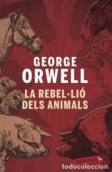 Libros: La rebel&middot;li&oacute; dels animals- 9788496863231
