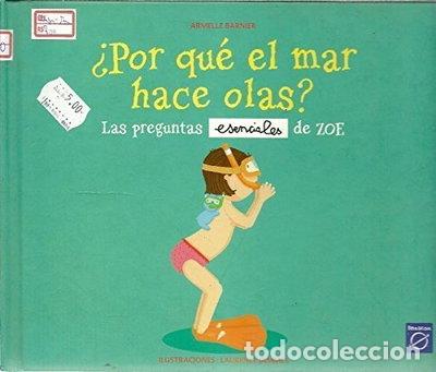 B&uuml;cher: &iquest;Por qu&eacute; el mar hace olas?- 9788448815288