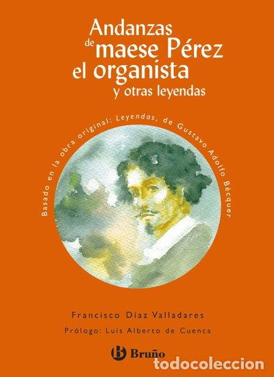 books: Andanzas de maese P&eacute;rez el organista y otras leyendas- 9788421662908