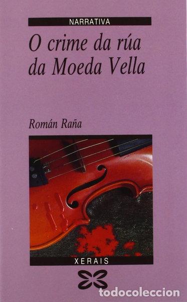 Livres: O crime da r&uacute;a da Moeda Vella- 9788475074245