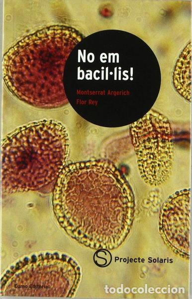 Libros: No em bacil&middot;lis!- 9788476021897