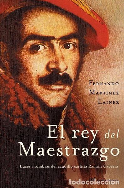 Libros: El rey del Maestrazgo- 9788427031203