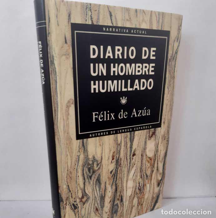 B&uuml;cher: DIARIO DE UN HOMBRE HUMILLADO - AZ&Uacute;A, F&Eacute;LIX DE