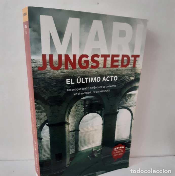 B&uuml;cher: EL &Uacute;LTIMO ACTO (SERIE GOTLAND) - JUNGSTEDT, MARI
