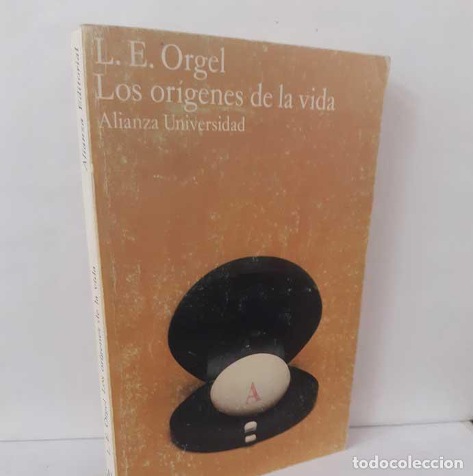 B&uuml;cher: LOS OR&Iacute;GENES DE LA VIDA: MOL&Eacute;CULAS Y SELECCI&Oacute;N NATURAL - ORGEL, L. E.