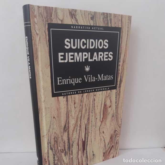 Livros em segunda m&atilde;o: SUICIDIOS EJEMPLARES - VILA-MATAS, ENRIQUE