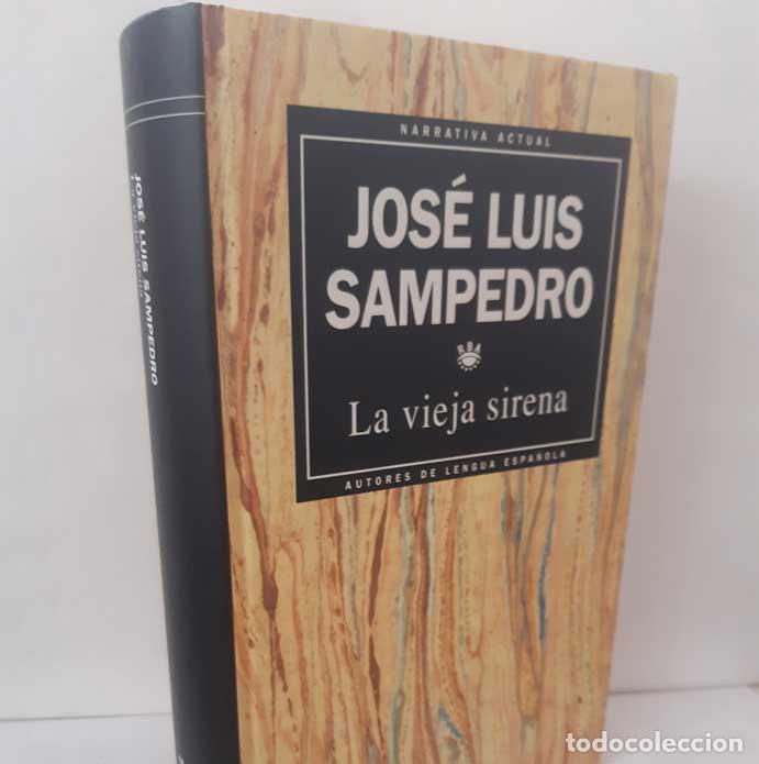 Livros em segunda m&atilde;o: LA VIEJA SIRENA - SAMPEDRO, JOS&Eacute; LUIS