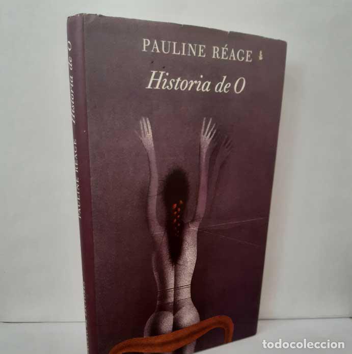 Libros: HISTORIA DE O - R&Eacute;AGE, PAULINE