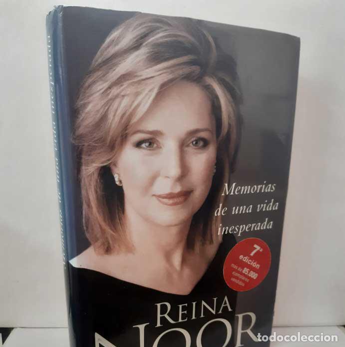 Libros: MEMORIAS DE UN VIDA INESPERADA - REINA NOOR