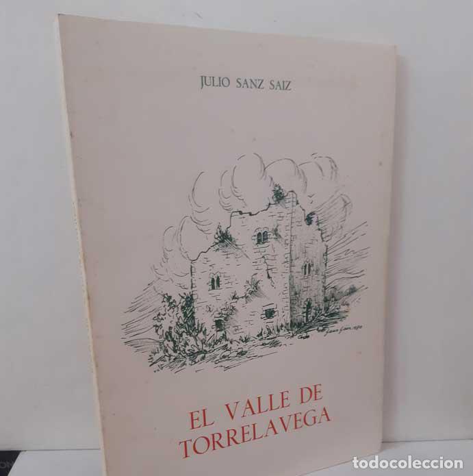 Libros: EL VALLE DE TORRELAVEGA - SANZ SAIZ, JULIO